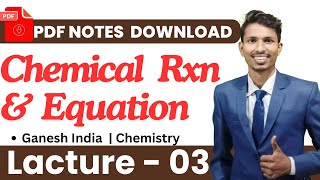 Balancing  Chemical Reaction amp Equation  Class 10th Science lacture 03 Chemistry Chapter 1 new [upl. by Hagar]