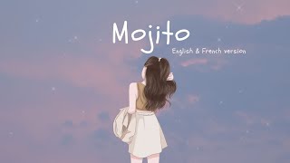 🌻 Mojito  English amp French version  Lyrics  Vietsub [upl. by Annice]