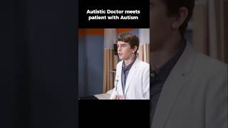 Autistic doctor meets patient with Autism movie fyp shorts [upl. by Nalo661]