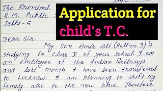 How to write application for childs TC Application for child transfer certificate [upl. by Wightman]