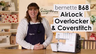 Bernette B68 Airlock Overlocker amp Coverstitch Review [upl. by Saint460]