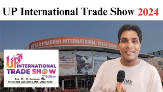 UP International Trade Show 2024  Expo Mart Greater Noida  UP Trade Show 2024 [upl. by Sivel711]