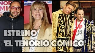 Famosos en estreno de El Tenorio Cómico [upl. by Landel971]