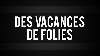 Teaser  Vacances de folies [upl. by Ronile316]