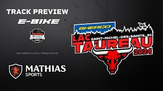 TRACK PREVIEW EBIKE MATHIAS SPORTS  Rd 4 Lac Taureau SaintMichelDesSaints QC 2024 English [upl. by Anahsirk]