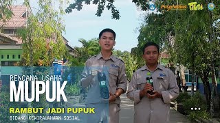 MUPUK Rambut jadi Pupuk Rencana Usaha Bidang Kewirausahaan Sosial Jenjang SMK FIKSI [upl. by Doersten134]