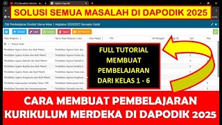 CARA MEMBUAT PEMBELAJARAN KURIKULUM MERDEKA DI DAPODIK 2025 [upl. by Rhys]