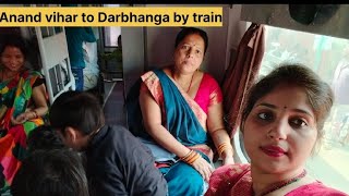 Anand vihar to Darbhanga by train journey  full family Masti train video  Anand vihar to Darbhanga [upl. by Tennes]