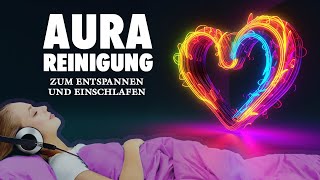 AuraReinigung  Heile Unruhe Unwohlsein amp Stress  Meditation [upl. by Neisa]