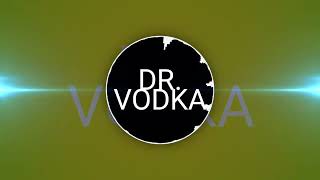 DR VODKA KOKAINA [upl. by Laleb]