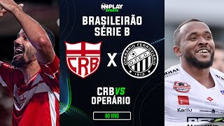 CRB 1 X 1 OPERÁRIO  AO VIVO  241124  BRASILEIRÃO SÉRIE B  LIVE [upl. by Aissila]