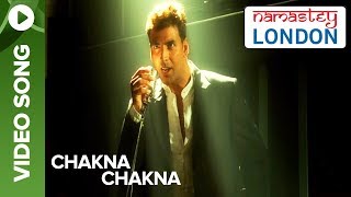 Chakna Chakna Video Song  Namastey London  Akshay Kumar amp Katrina Kaif [upl. by Janeta294]