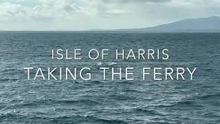 Ferry to Isle of Harris [upl. by Harol]