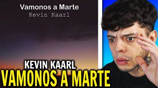 REACCIÓN Kevin Kaarl  Vamonos a Marte [upl. by Ris708]