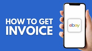 How to Get Invoice From eBay App  Step by Step [upl. by Ayar188]