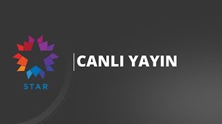 STAR TV CANLI YAYINI [upl. by Airel]