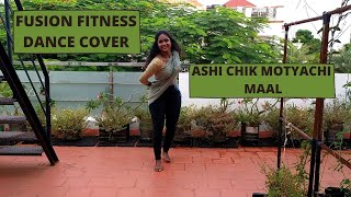 ASHI CHIK MOTYACHI MAAL  FUSON FITNESS DANCE COVER  TEGITHA [upl. by Arihat]