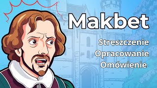 Makbet  streszczenie bardziej szczegółowe [upl. by Kit]