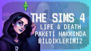 The Sims 4 Life amp Death Genişleme Paketi Hakkında Bildiğimiz Her Şey [upl. by Glanti]