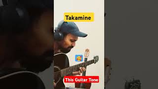 takamine acoustic guitar tone â¤ï¸ðŸ˜Š [upl. by Fransis]