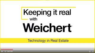 Keeping It Real With Weichert Technology In Real Estate [upl. by Eittik]