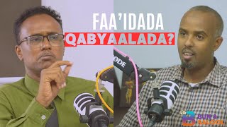 Qabyaaladu faaido ma leedahay Bun iyo Salool Podcast Ep8 [upl. by Llenrod]