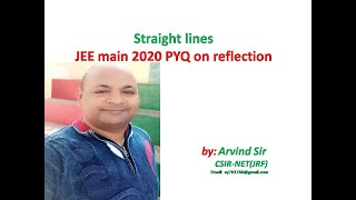 JEE main 2020  PYQ  Straight lines  Reflection  Arvind sir [upl. by Nyrahtak121]