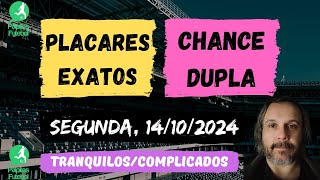 PALPITES DO DIA 14 10 2024 SEGUNDA  Placar exato Chance dupla Palpites tranquilos e complicados [upl. by Eux]