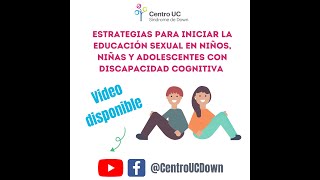 quotEstrategias para iniciar la educación sexual en niñs y adolescentes con discapacidad cognitivaquot [upl. by Euridice]