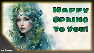 Happy Spring Wishes to My Friends Happy Spring Message Greetings [upl. by Amaty]