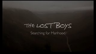 The Lost Boys Searching for Manhood [upl. by Gould356]