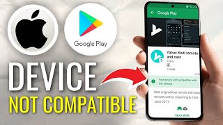 How to Fix quotDevice Not Compatible With Versionquot on Play Store  Full Guide [upl. by Ralfston]