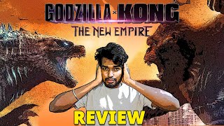 Godzilla x Kong The New Empire Movie Review Tamil  Team Kong Vs Team Godzilla [upl. by Ireland]