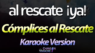 🔥 Al Rescate ¡Ya  Cómplices al Rescate Karaoke Version Cover [upl. by Namharludba]