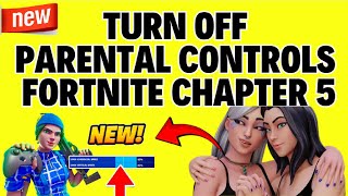 How to Turn OFF Parental Controls on Fortnite Chapter 5 [upl. by Ok369]