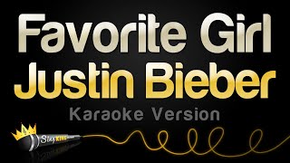 Justin Bieber  Favorite Girl Karaoke Version [upl. by Khichabia]