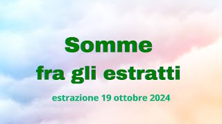 SOMME FRA ESTRATTI  estrazione di sabato 19 ottobre 2024 [upl. by Akvir]