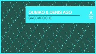 Qubiko amp Denis Ago  Saccapoche [upl. by Ahsinrac]