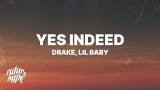 Drake amp Lil Baby  Yes Indeed Lyrics [upl. by Harlie]