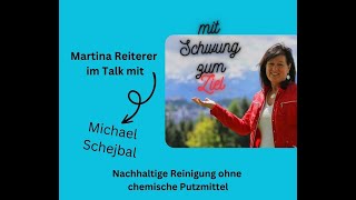 Nachhaltige Reinigung ohne chemische Putzmittel ein Gespräch mit Michael Schejbal [upl. by Colis72]