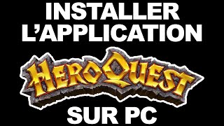 HeroQuest Compagnon comment installer lapplication sur un PC [upl. by Richma533]