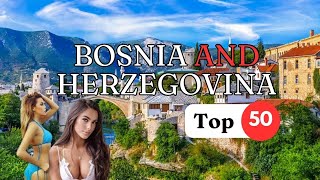 Top 50 Places in Bosnia and Herzegovina Where You Can Visit  4k  Bosnia Travel Guide [upl. by Reiss]