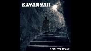 Savannah  A New Way To Live [upl. by Spearing]