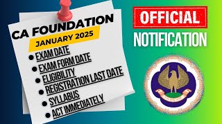 CA Foundation January 2025 Exam DateExam Form dateEligibilityRegistration last dateSyllabus [upl. by Abigail]