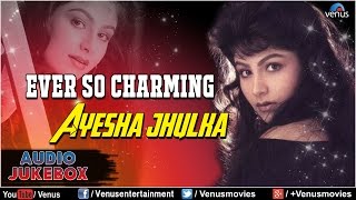 Ever So Charming  Ayesha Jhulka  Romantic Hits  Audio Jukebox [upl. by Ibor]