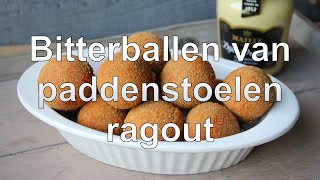 Bitterballen van paddenstoelen ragout recept [upl. by Retsevlis]