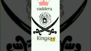 Vaddera Kings🪓🪓🪓🗡️🗡️🗡️ [upl. by Judy]