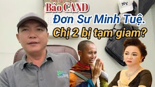 Báo CAND đơn Sư Minh Tuệ và chuyện Nguyễn Phương Hằng bị bế [upl. by Riebling]