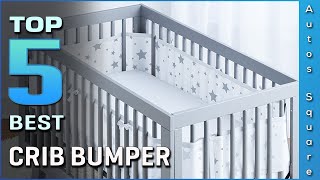 Top 5 Best Crib Bumper Review in 2024 [upl. by Valery99]