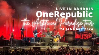 OneRepublic “the Artificial Paradise tour” LIVE IN BAHRAIN 24 January 2024 FULL CONCERT HD [upl. by Aneloj]